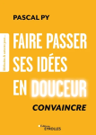 Faire passer ses idées en douceur vignette