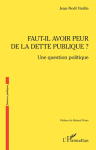 Faut - il peur de la dette publique ? vignette