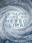 Le grand guide de la météo et du climat vignette