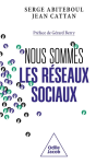 Nous sommes les réseaux sociaux vignette